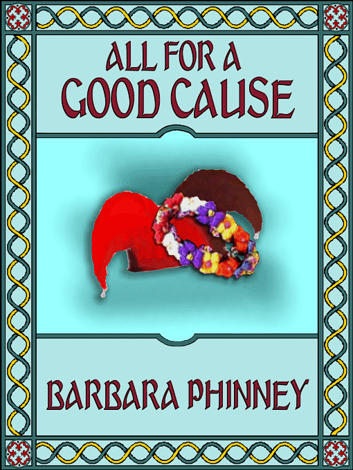 Title details for All for a Good Cause by Barbara Phinney - Available